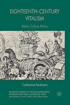 Paperback Eighteenth-Century Vitalism: Bodies, Culture, Politics Book
