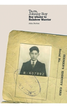 Paperback Ta-ra, Johnny Boy: Boy whaler to Rainbow Warrior Book