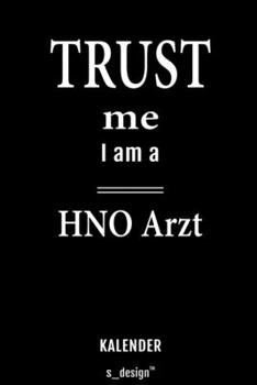 Kalender für HNO Ärzte / HNO Arzt / HNO Ärztin: Immerwährender Kalender / 365 Tage Tagebuch / Journal [3 Tage pro Seite] für Notizen, Planung / ... Erinnerungen, Sprüche (German Edition)