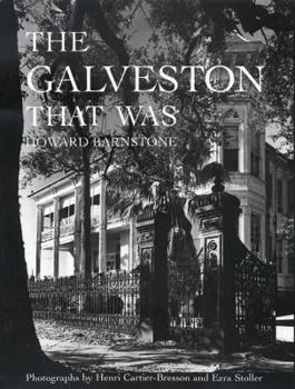 The Galveston That Was (Sara and John Lindsey Series in the Arts and Humanities, No 5) - Book  of the Sara and John Lindsey Series in the Arts and Humanities