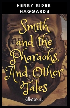 Paperback Smith and the Pharaohs, And Other Tales: Illustrated Book