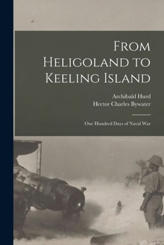 Paperback From Heligoland to Keeling Island [microform]: One Hundred Days of Naval War Book