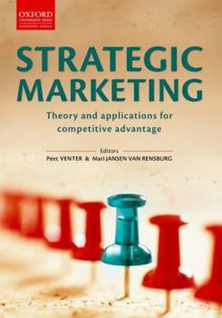 Paperback Strategic Marketing: Theory and Applications for Competitive Advantage Book