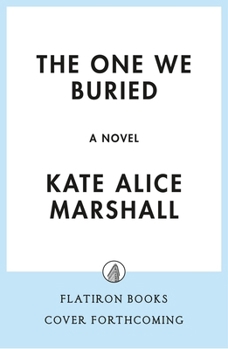 Hardcover The One We Buried: A Novel Book