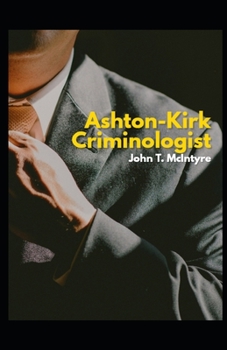 Ashton-Kirk, Criminologist Illustrated