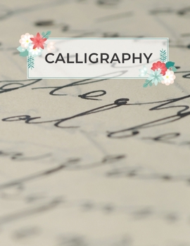 Paperback Calligraphy: Calligraphy Practice Sheets to Write in - 120 Sheet Pad Book