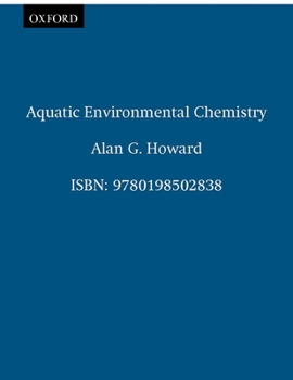Aquatic Environmental Chemistry (Oxford Chemistry Primers, 57)