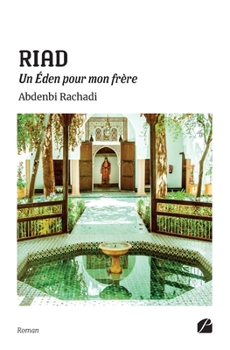 Paperback RIAD - Un Éden pour mon frère [French] Book