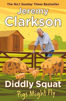 Hardcover Diddly Squat: Pigs Might Fly Book