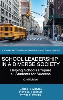 Hardcover School Leadership in a Diverse Society: Helping Schools Prepare all Students for Success (2nd Edition) Book