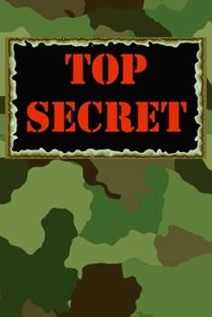 Paperback Top Secret: Kids Spy Games Journal / Notebook with Army Style Camouflage Cover to Keep their Classified Info Book