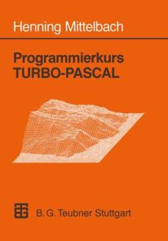 Paperback Programmierkurs Turbo-Pascal: Version 6.0 [German] Book