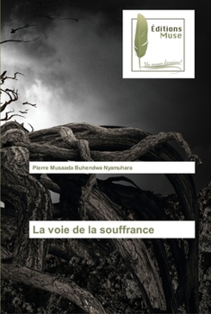 Paperback La voie de la souffrance [French] Book
