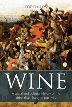 Paperback Wine: A Social and Cultural History of the Drink That Changed Our Lives Book