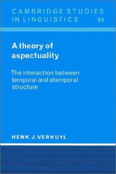 Paperback Theory of Aspectuality: The Interaction Between Temporal and Atemporal Structure Book