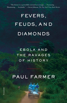 Paperback Fevers, Feuds, and Diamonds: Ebola and the Ravages of History Book