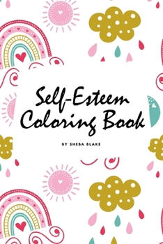 Paperback Self-Esteem and Confidence Coloring Book for Girls (6x9 Coloring Book / Activity Book) Book