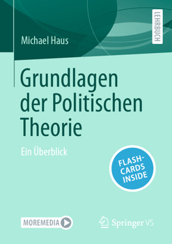 Paperback Grundlagen der Politischen Theorie: Ein Überblick [German] Book