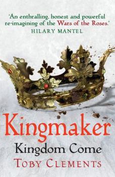 Kingdom Come - Book #4 of the Kingmaker