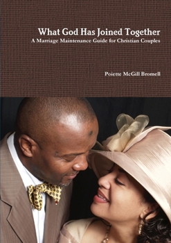 Paperback What God Has Joined Together A Marriage Maintenance Guide for Christian Couples Book