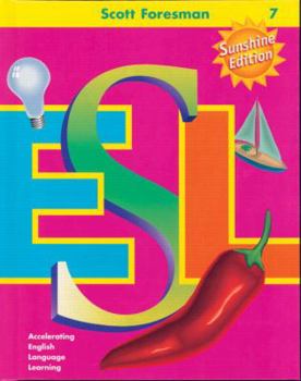 Hardcover Scott Foresman ESL, Grade 7: Accelerating English Language Learning Book