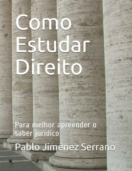 Paperback Como Estudar Direito: Para melhor apreender o saber jurídico [Portuguese] Book