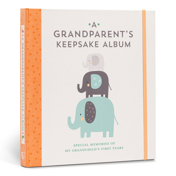 Hardcover A Grandparent's Keepsake Album: Special Memories of My Grandchild's First Years Book