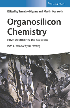 Hardcover Organosilicon Chemistry: Novel Approaches and Reactions Book