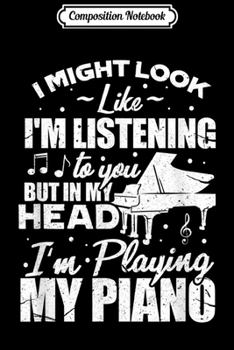 Composition Notebook: Keyboard Pianist Funny Musician Piano Music Gift  Journal/Notebook Blank Lined Ruled 6x9 100 Pages