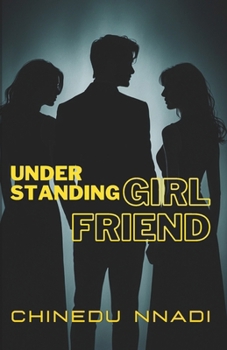 UNDERSTANDING GIRLFRIEND