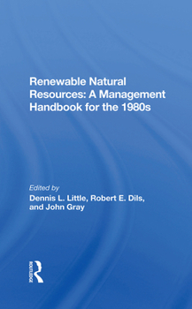 Hardcover Renewable Natural Resources: A Management Handbook for the Eighties Book