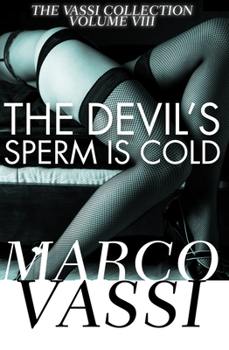 Paperback The Devil's Sperm Is Cold Book