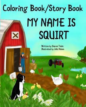 Paperback MY NAME IS SQUIRT coloring book pages Book