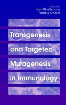 Hardcover Transgenesis and Targeted Mutagenesis in Immunology Book
