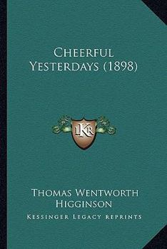 Paperback Cheerful Yesterdays (1898) Book