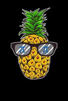Paperback Pineapple: Pi Day, Graph Paper Notebook, 5x5, .20 X .20 Book