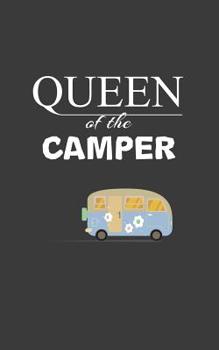 Queen of the Camper: Queen of the Camper Notebook - Happy Woman Camping Doodle Diary Book For Hiking Girl Glamper Who Loves Glamping or Tent Tribal Hiker Mom and Summer Road Trip Lover! Glamp Retro RV