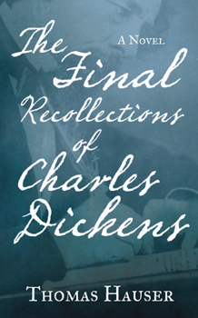 Hardcover The Final Recollections of Charles Dickens Book