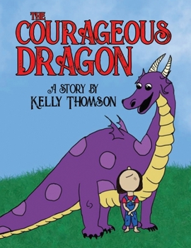 Paperback The Courageous Dragon Book