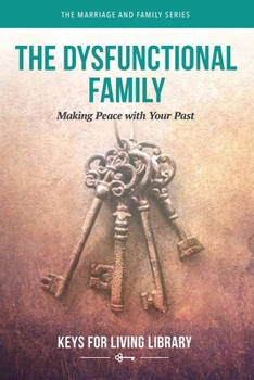Hardcover Keys for Living: Dysfunctional Family Book