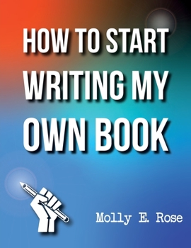 Paperback How To Start Writing My Own Book