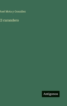 Hardcover El curandero [Spanish] Book