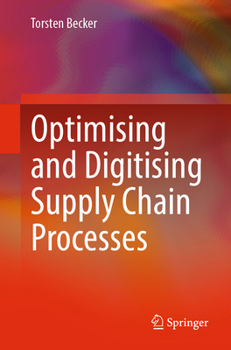 Paperback Optimising and Digitising Supply Chain Processes Book