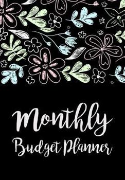 Paperback Monthly Budget Planner: Expense Finance Budget By A Year Monthly Weekly & Daily Bill Budgeting Planner And Organizer Tracker Workbook Journal Book