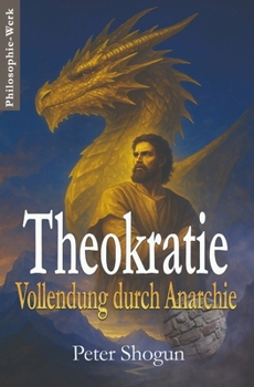 Paperback Theokratie Vollendung durch Anarchie [German] Book