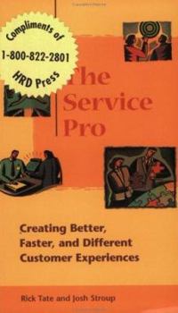 Paperback The Service Pro: Creating Better, Faster, and Different Customer Experiences Book