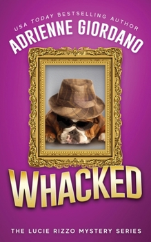 Paperback Whacked: Misadventures of a Frustrated Mob Princess Book