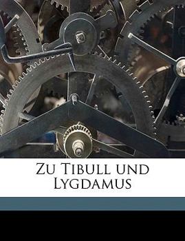 Paperback Zu Tibull Und Lygdamus [German] Book