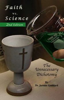 Paperback Faith vs. Science - The Unnecessary Dichotomy Book