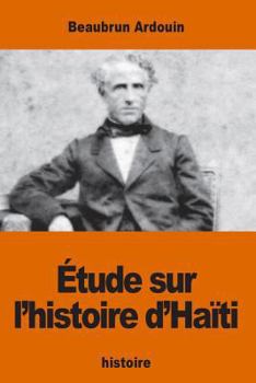 Paperback Étude sur l'histoire d'Haïti [French] Book